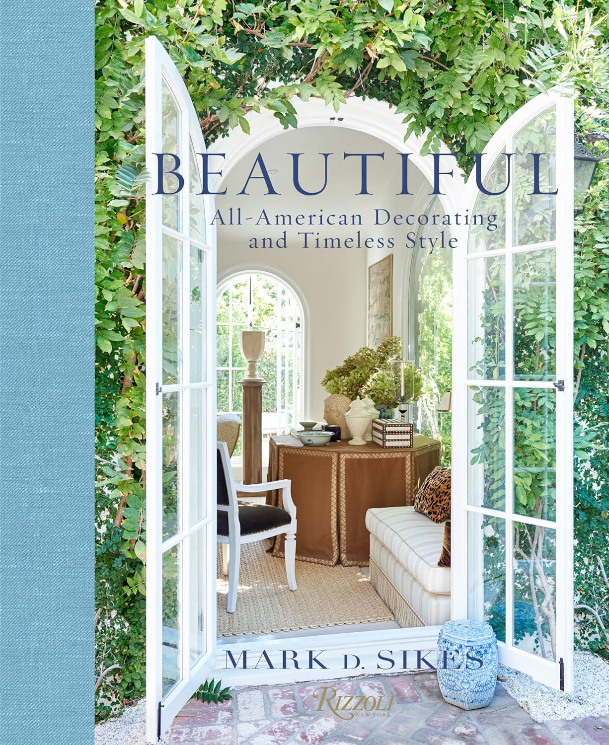 Front cover of Beautiful design book with french doors and a table and chair by Mark Sikes 