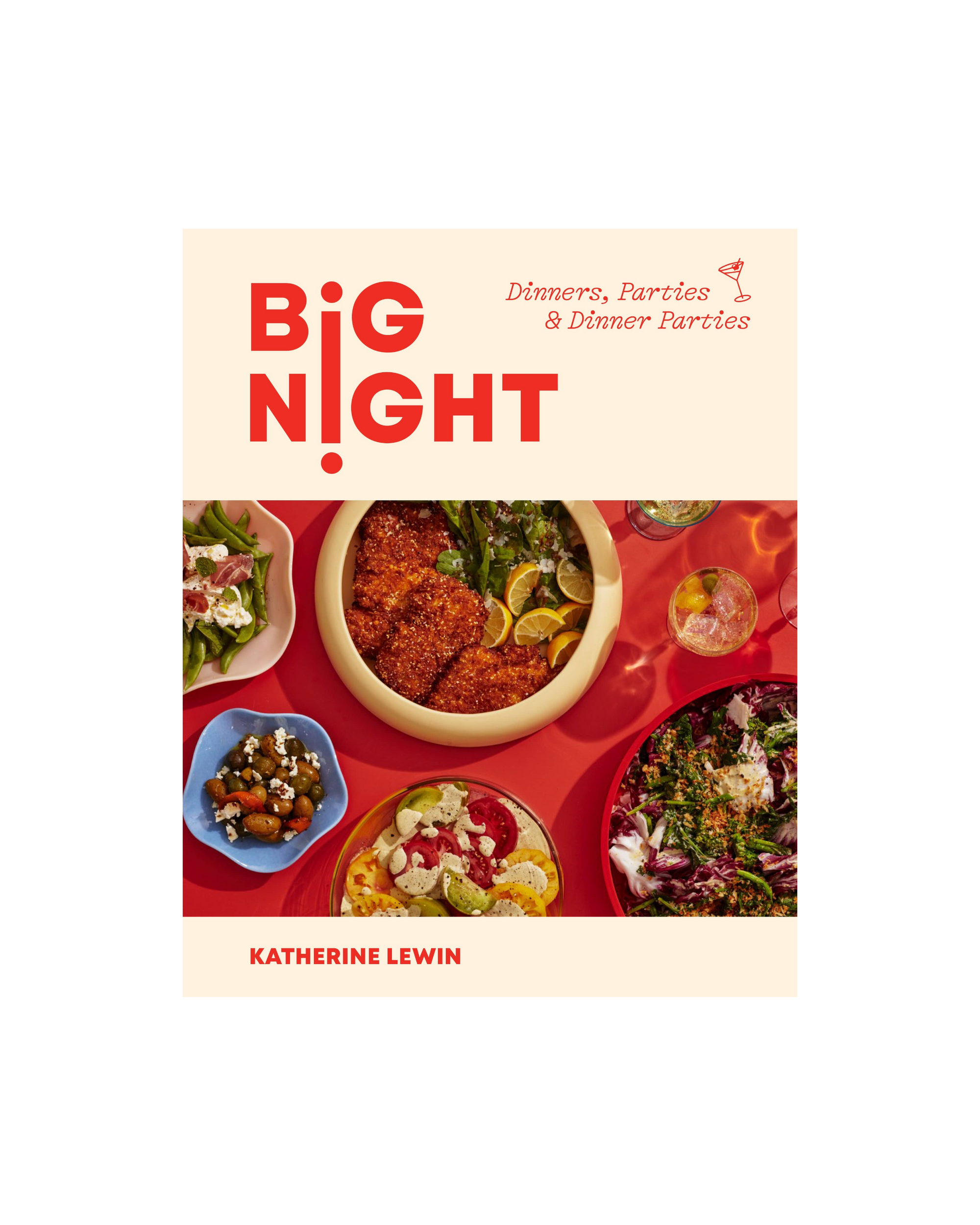 Big Night: Dinners, Parties &amp; Dinner Parties