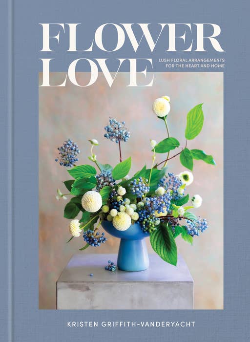 Cover of Flower Love a book of floral arrangements by Kristen Griffith-Vanderyacht