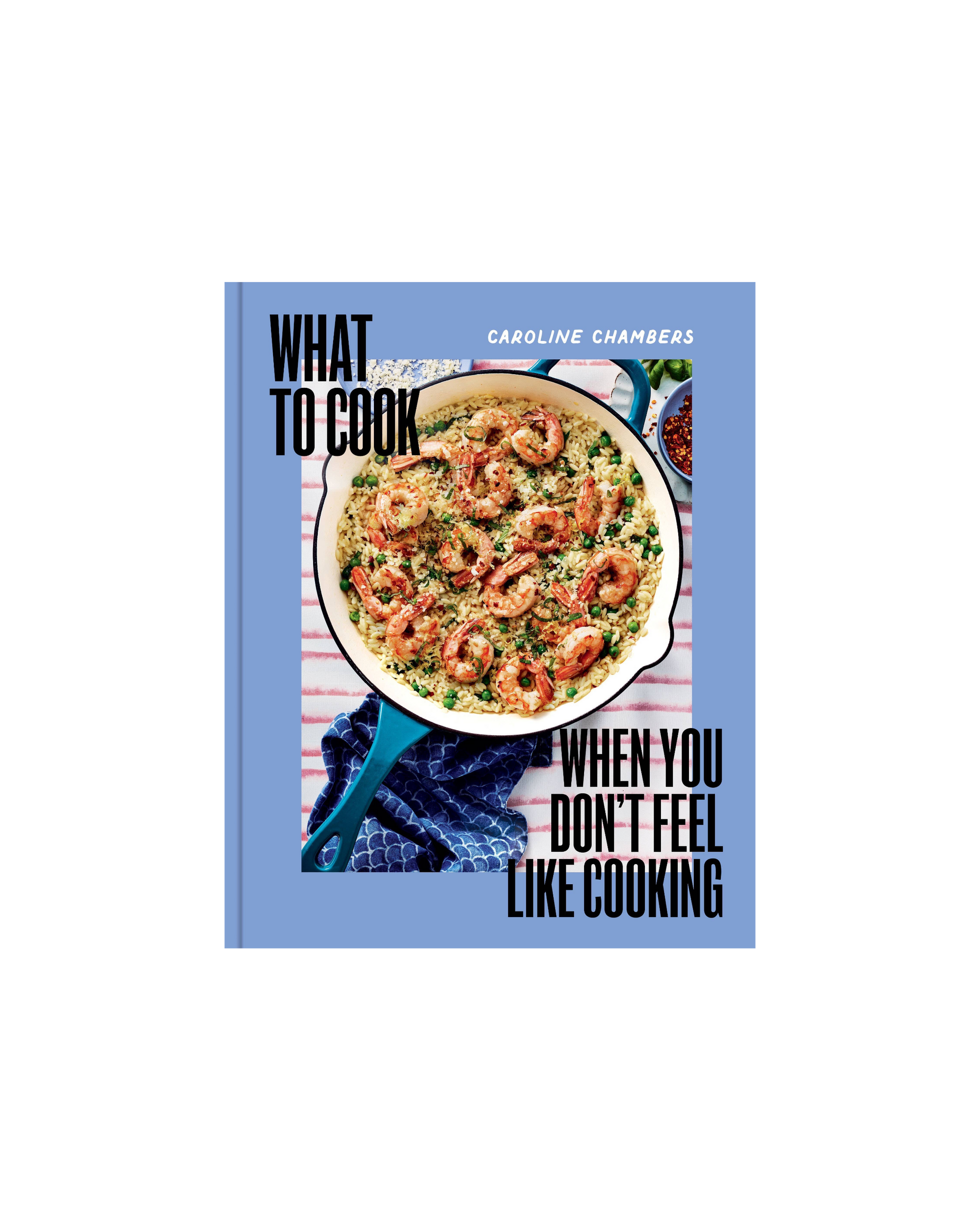 What to Cook When You Don't Feel Like Cooking